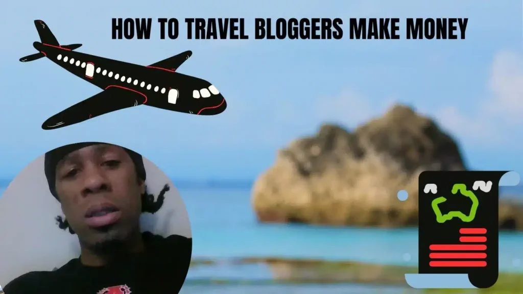 [how to travel bloggers make money]