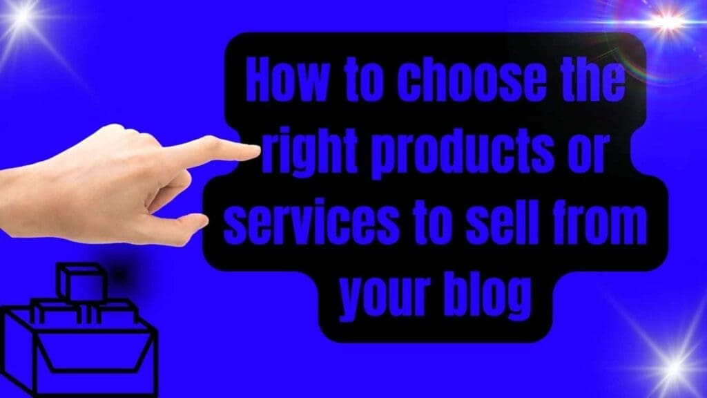 The best ways to sell products or services from your blog